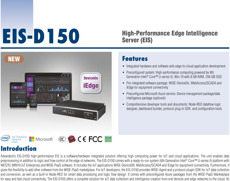 研華EIS-D150 研華EIS-D150，邊緣計(jì)算系統(tǒng)，支持Intel 第六代處理器，可選i3/i5/i7 CPU，最高支持 16 GB內(nèi)存，具備豐富擴(kuò)展接口 2 x LAN，4 x COM，6 x USB等，同時(shí)還可以擴(kuò)展 iDoor 和 ARK-Plus 模組增加更多的擴(kuò)展能力，可以根據(jù)現(xiàn)場(chǎng)應(yīng)用需求，靈活定制。