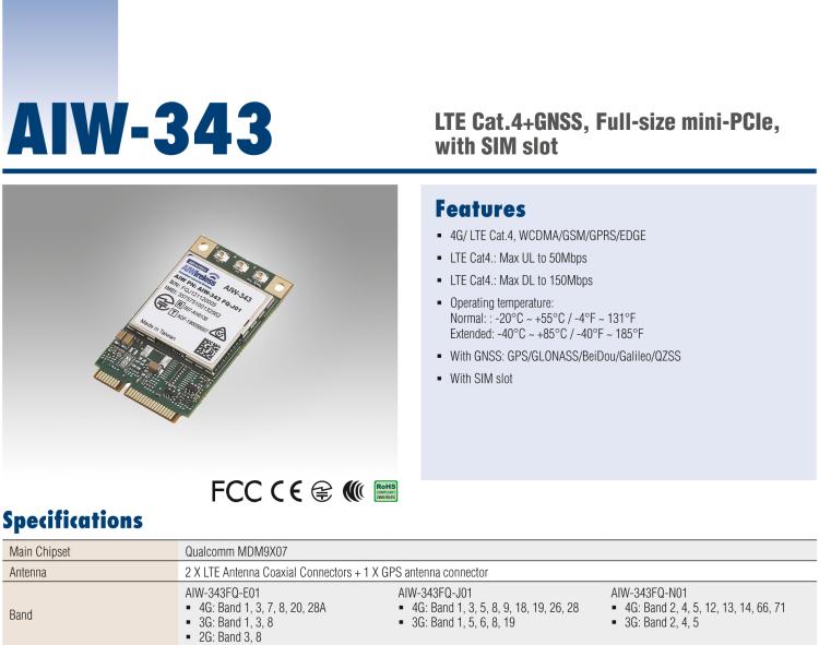 研華AIW-343 4G模組，使用MINI-PCIE規(guī)范接口，支持4G LTE CAT4：TDD LTE/FDD LTE/WCDMA/GSM和GPS。