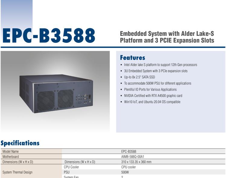 研華EPC-B3588 適配Intel 第12代 Core i 系列處理器，搭載Q670E芯片組。可搭配NVIDIA? RTX-A4500顯卡。3U高度，提供高端圖像處理應(yīng)用的解決方案。