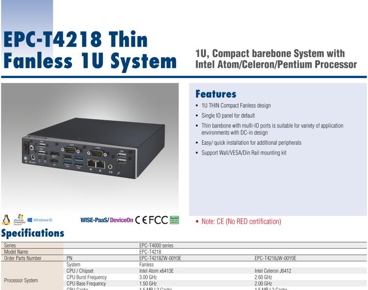 研華EPC-T4218 適配Intel 第8代 賽揚(yáng)/凌動(dòng)系列處理器。1U超薄高度，無(wú)風(fēng)扇系統(tǒng)，性能強(qiáng)勁，性?xún)r(jià)比高。